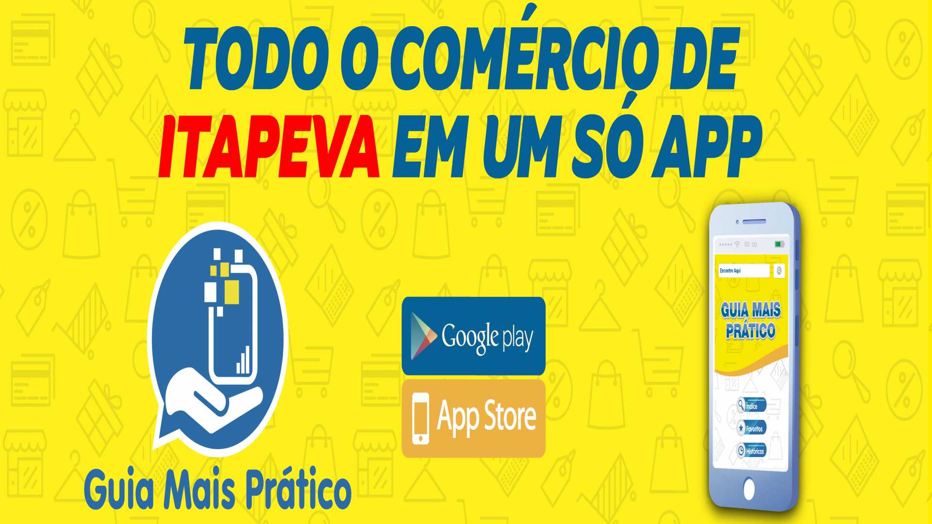 Banner Todo comércio de Itapeva em um só App - Guia Mais Prático